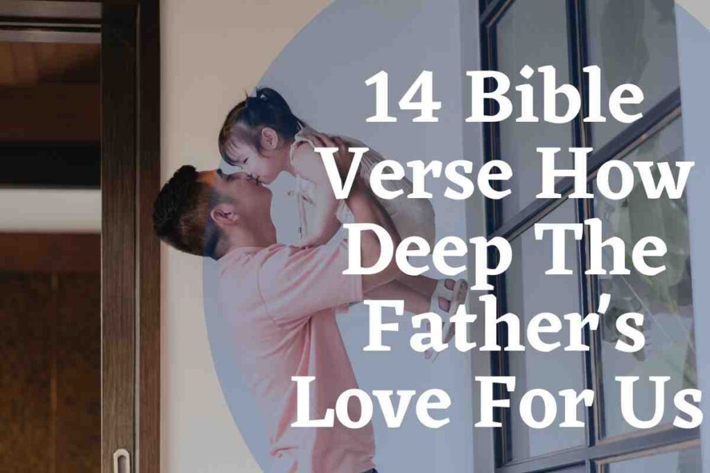 Bible Verses About Gods Love For Me Bible Verses Of The Day