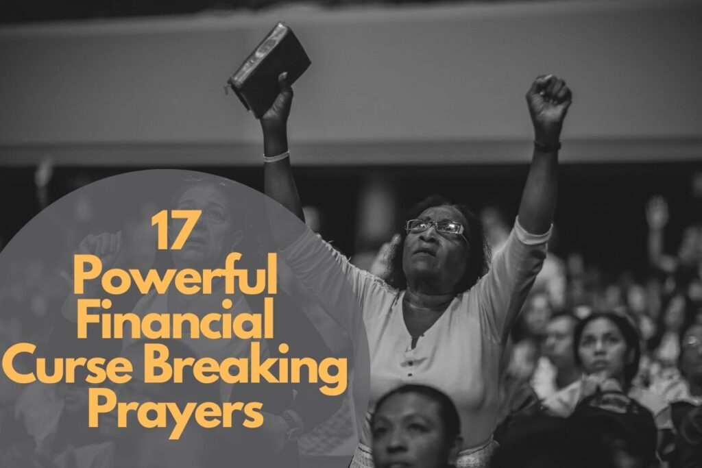 17 Powerful Financial Curse Breaking Prayers Bible Verses Of The Day