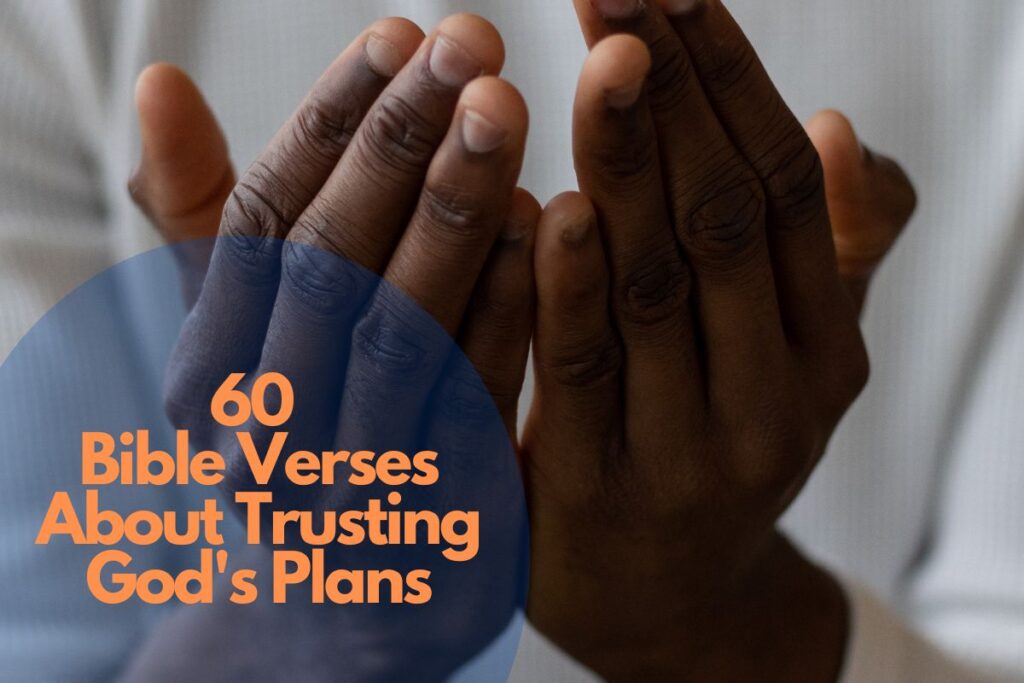 Powerful Bible Verses About Trusting Gods Plans Bible Verses Of