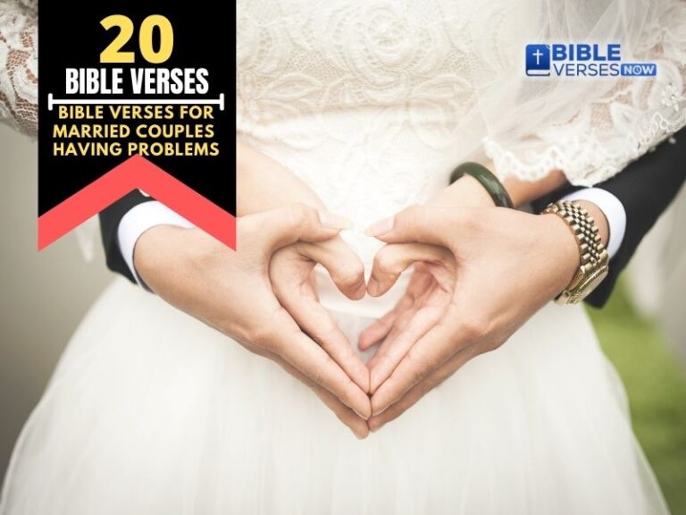 20 Bible Verses For Married Couples Having Problems