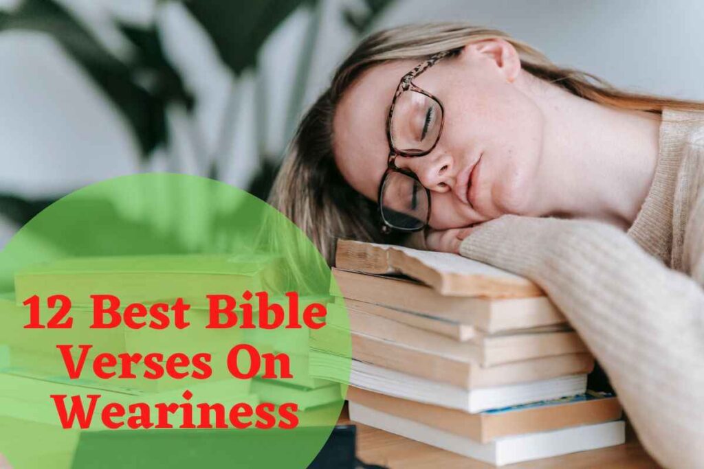 12-best-bible-verses-on-weariness