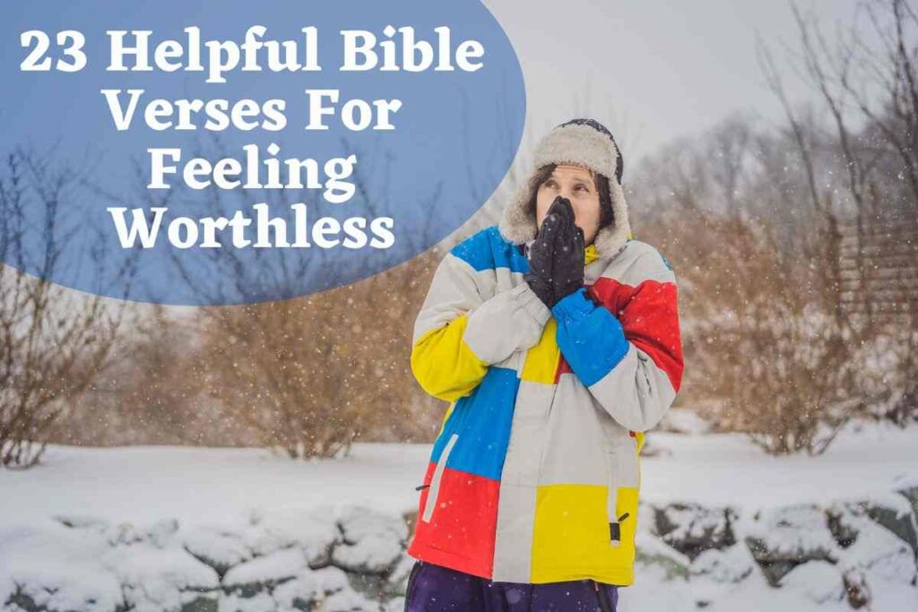 23-helpful-bible-verses-for-feeling-worthless