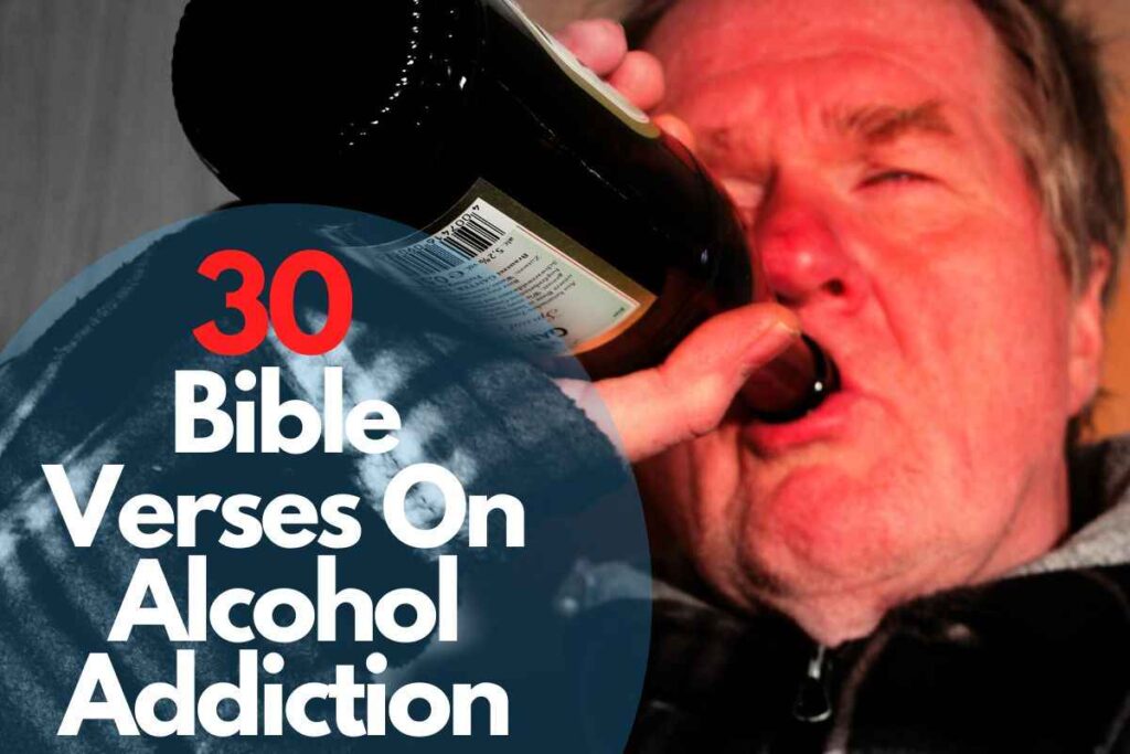 30 Popular Bible Verses On Alcohol Addiction