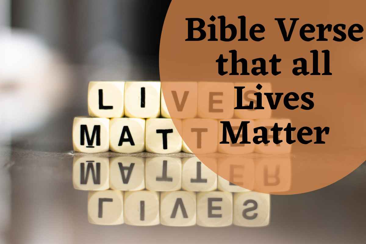 Bible verse that all lives matter