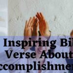 11 Inspiring Bible Verse About Accomplishments
