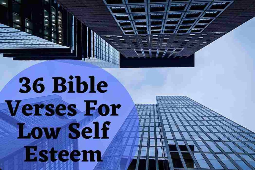 36-helpful-bible-verses-for-low-self-esteem