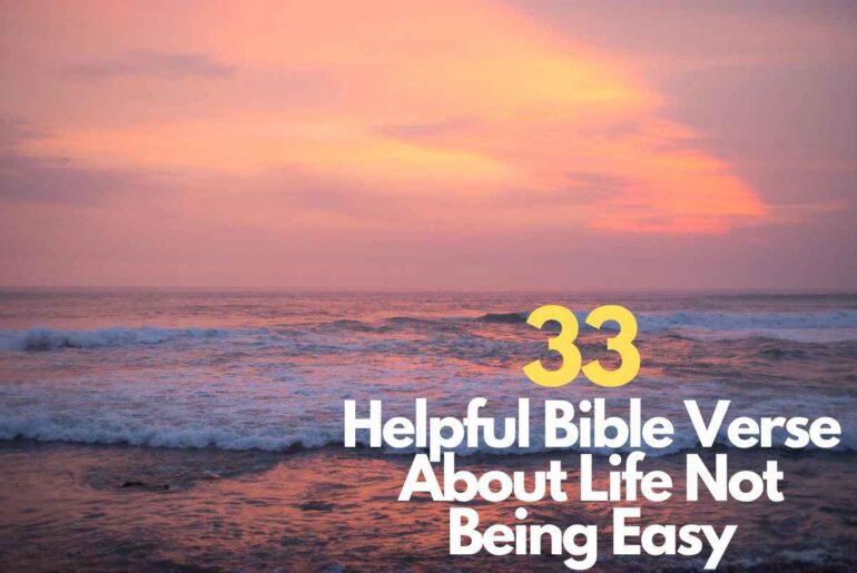 Bible Verse About Life Not Being Easy