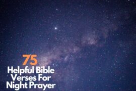 75 Helpful Bible Verses For Night Prayer