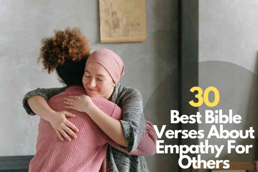 30-best-bible-verses-about-empathy-for-others