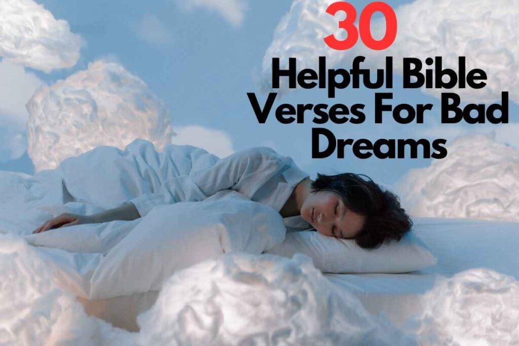 30 Helpful Bible Verses For Bad Dreams