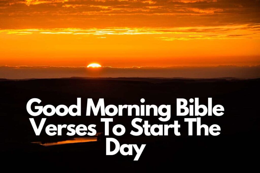 good-morning-bible-verses-to-start-the-day-bible-verses-of-the-day