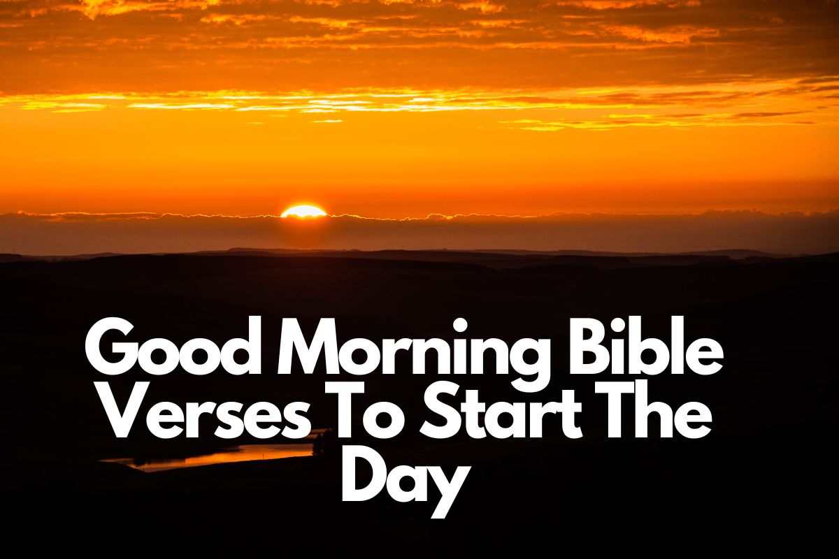 Good Morning Bible Verses To Start The Day September 5 2023