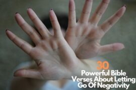 30 Powerful Bible Verses About Letting Go Of Negativity – Bible Verses ...