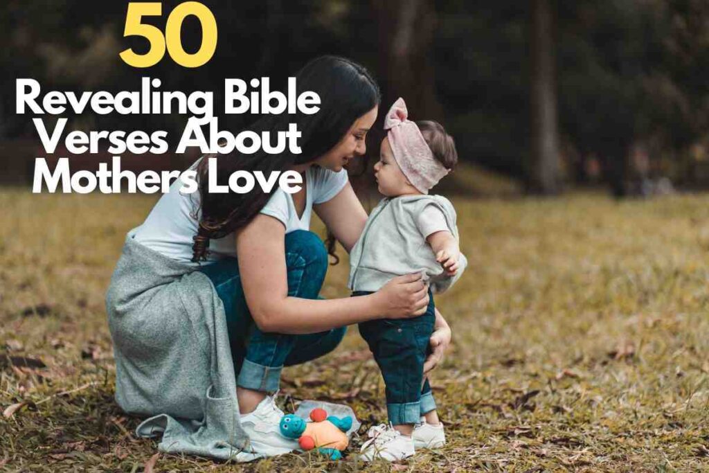 50-revealing-bible-verses-about-mothers-love-2024