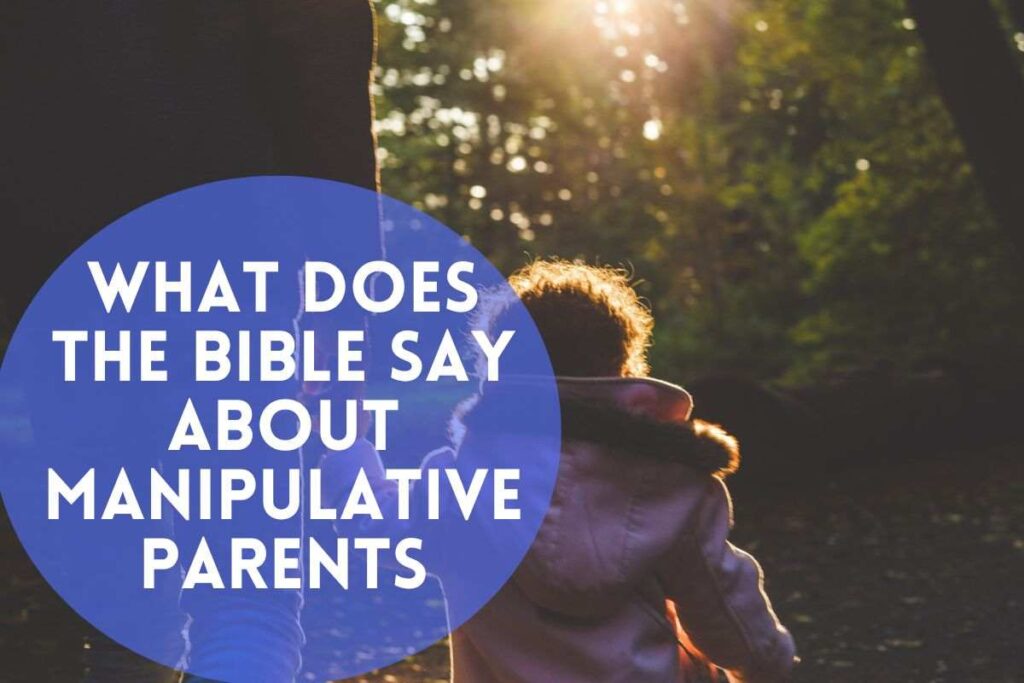 what-does-the-bible-say-about-manipulative-parents-bible-verses-of