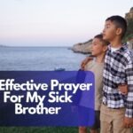15 Effective Prayer For My Sick Brother