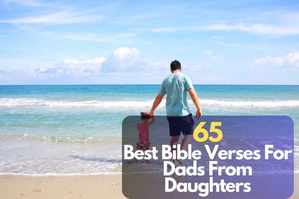 65 Best Bible Verses For Dads From Daughters Bible Verses of the day