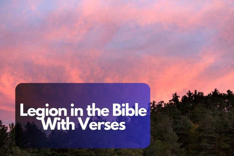 Legion In The Bible With Verses: All You Need To Know 2023