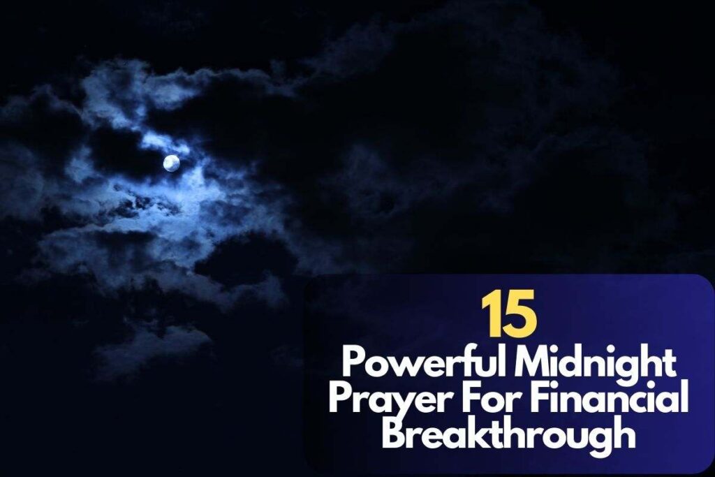 15 Powerful Midnight Prayer For Financial Breakthrough