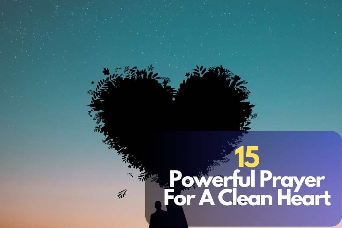 15 Powerful Prayer For A Clean Heart