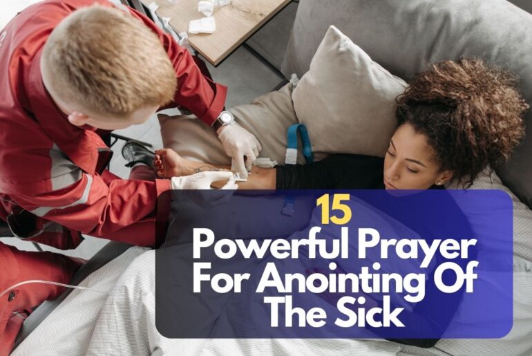 15 Powerful Prayer For Anointing Of The Sick