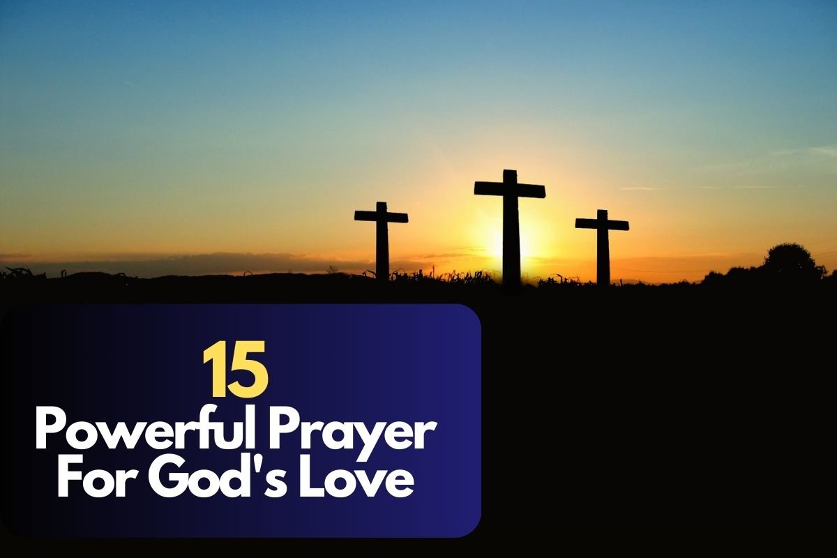 15 Powerful Prayer For God's Love