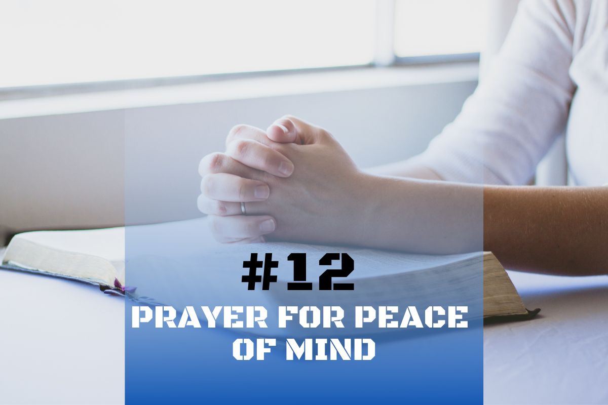 12 Prayer For Peace Of Mind 2024