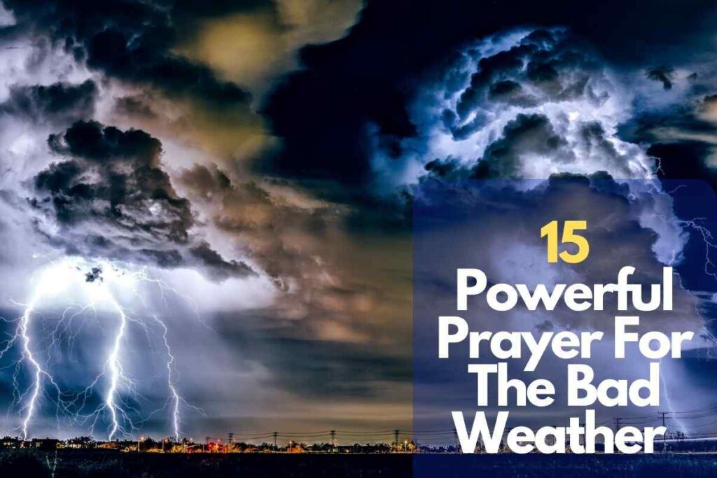 15 Powerful Prayer For The Bad Weather