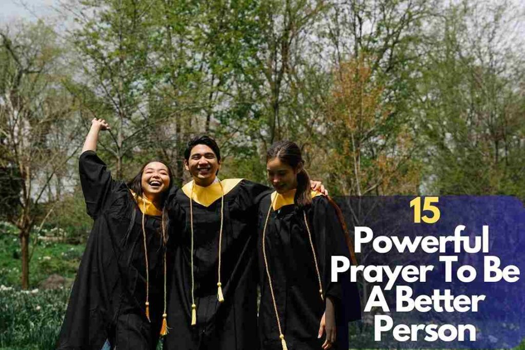 15 Powerful Prayer To Be A Better Person