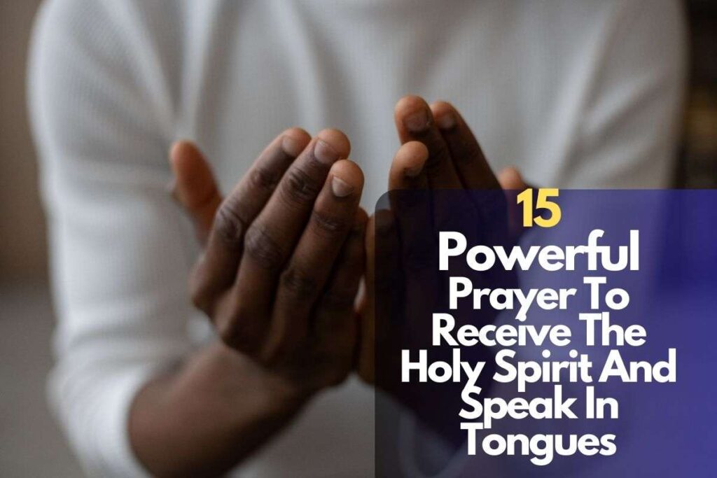 15-prayer-to-receive-the-holy-spirit-and-speak-in-tongues