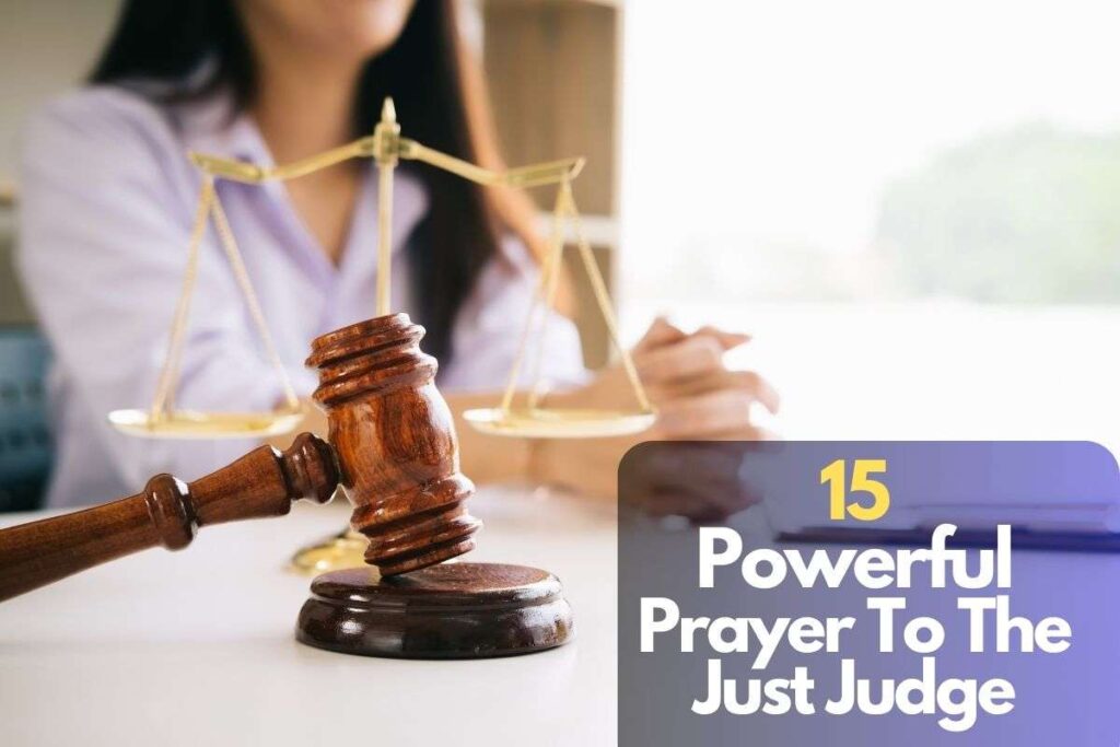15 Prayer To The Just Judge