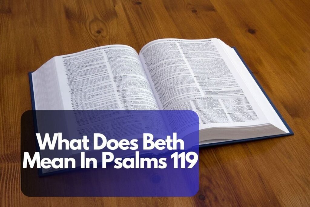 What Does Beth Mean In Psalms 119