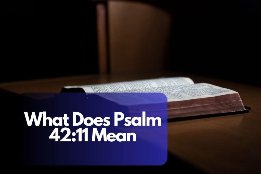 Psalm 42 11 Meaning