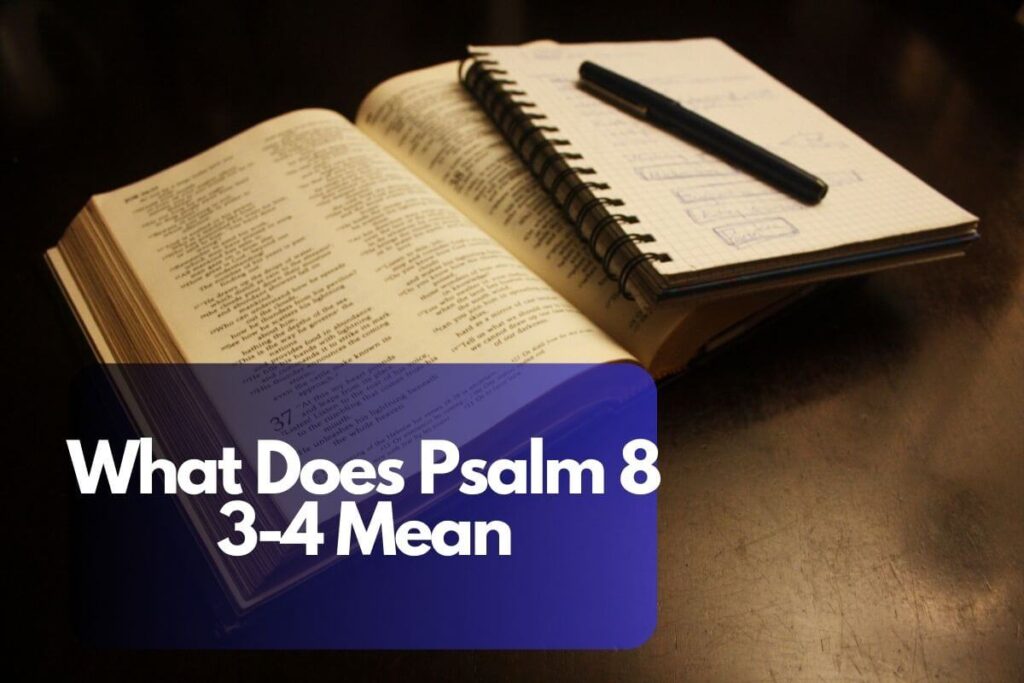 what-does-psalm-8-3-4-mean-bible-verses-of-the-day