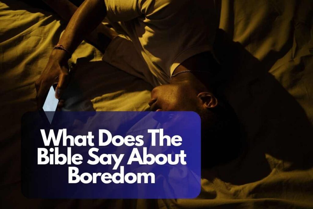 what-does-the-bible-say-about-boredom