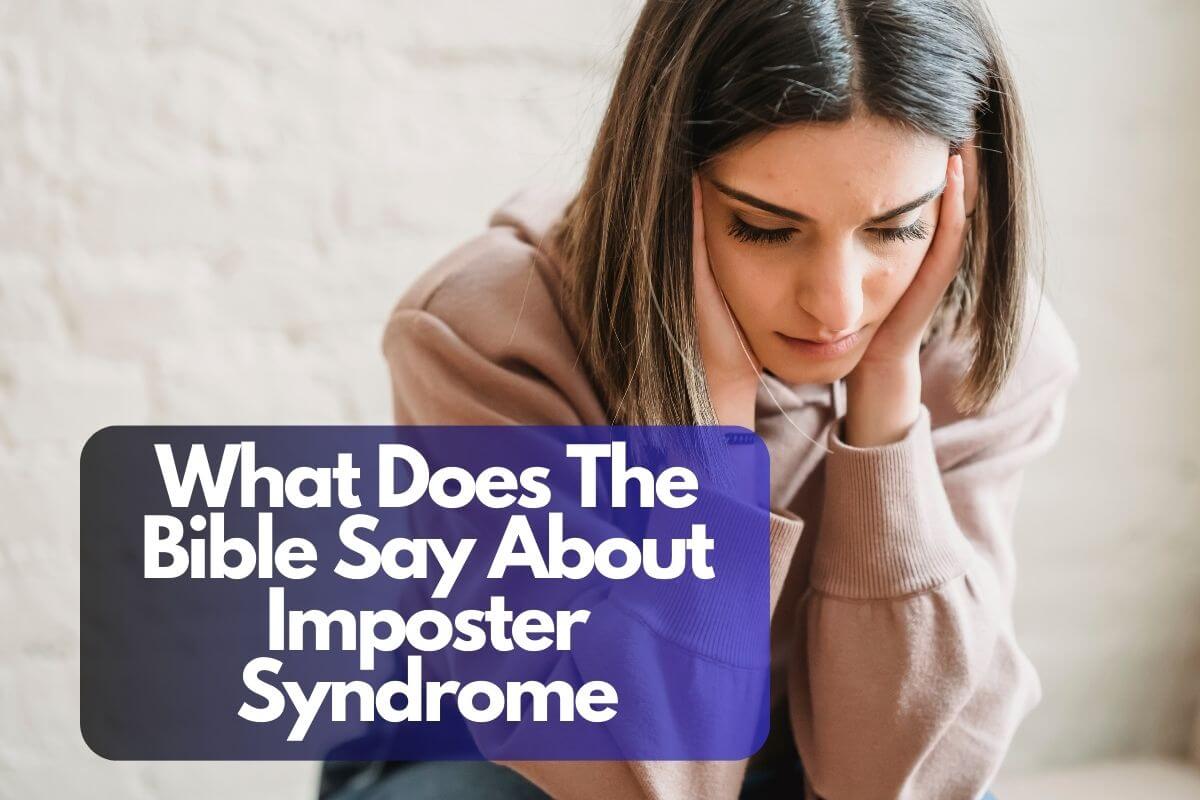 What Does The Bible Say About Imposter Syndrome