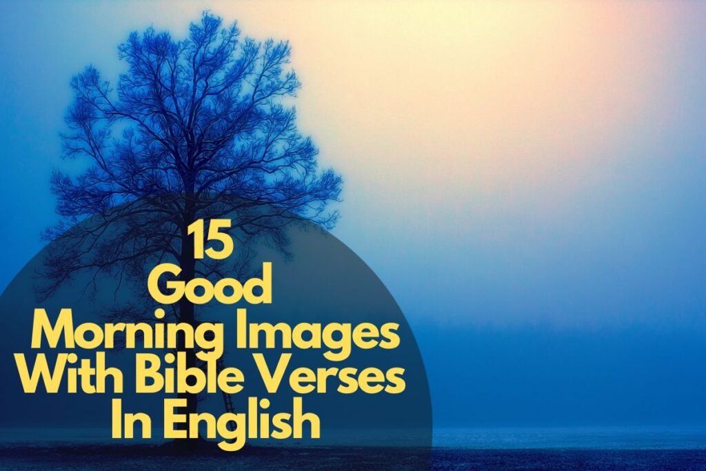 15-powerful-good-morning-images-with-bible-verses-in-english-bible