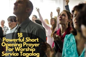 18 Powerful Short Opening Prayer For Worship Service Tagalog – Bible ...