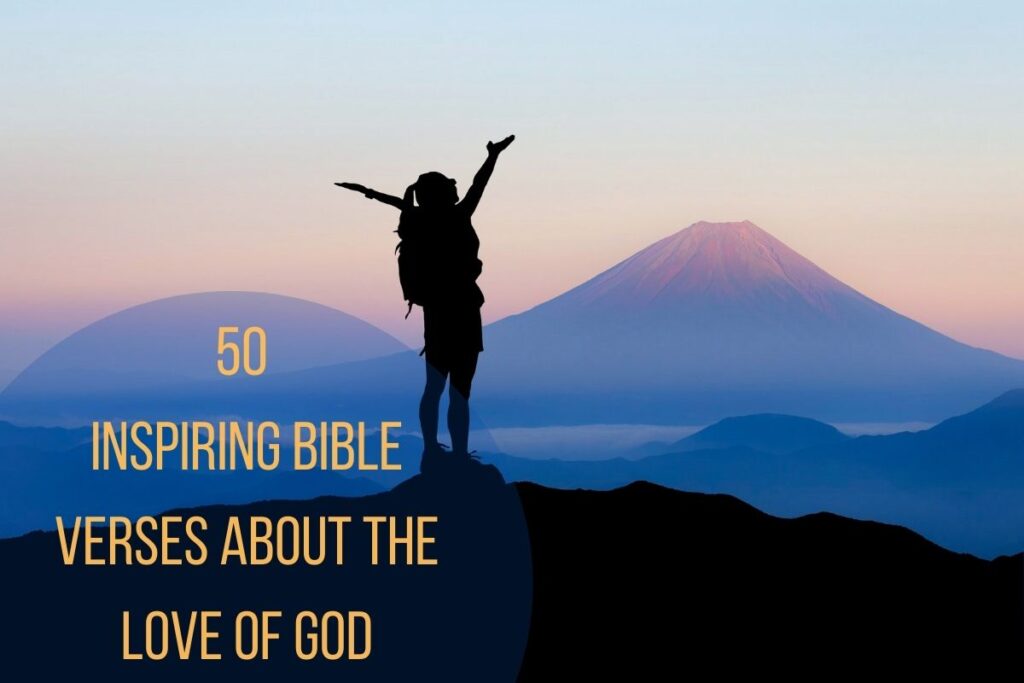 50-inspiring-bible-verses-about-the-love-of-god-bible-verses-of-the-day