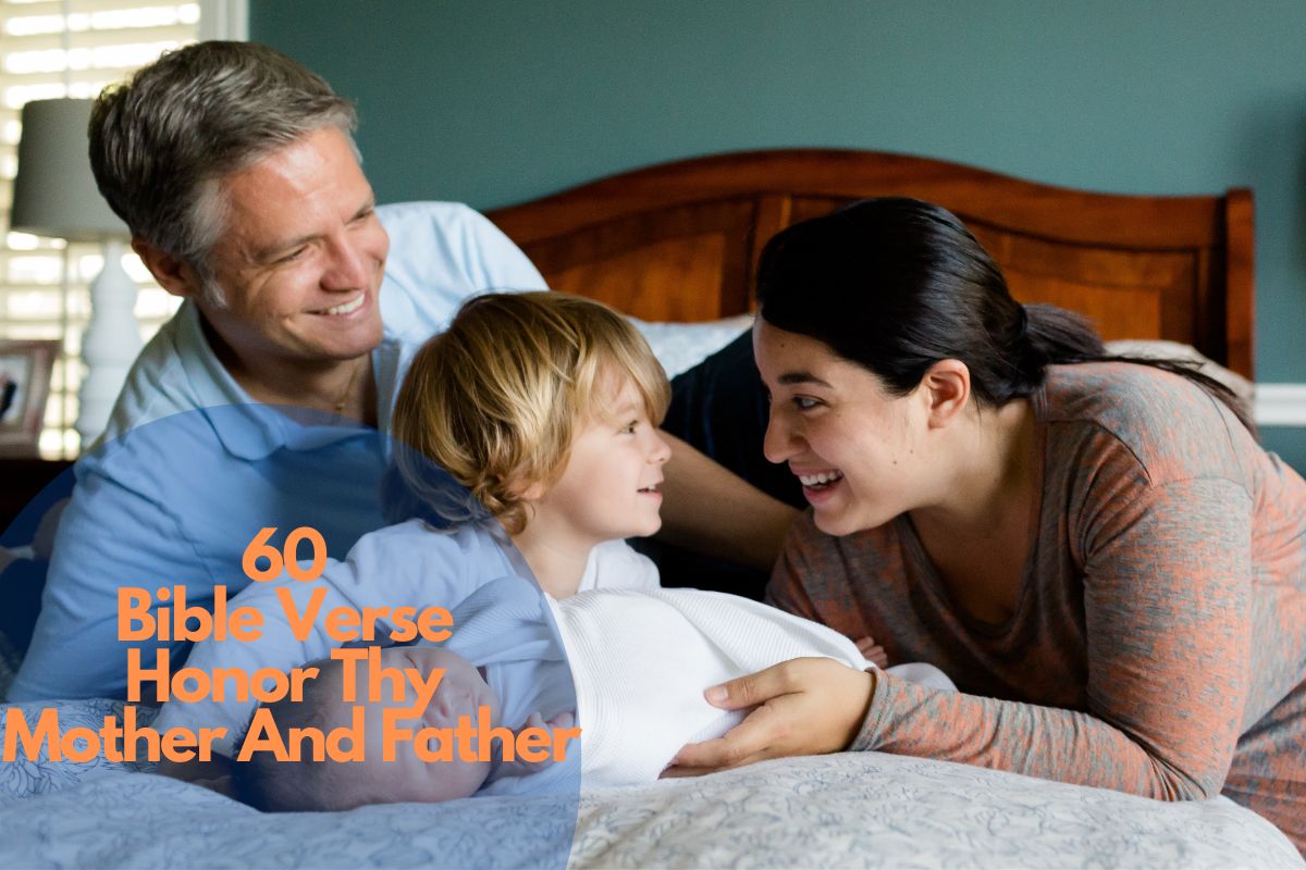 60 Bible Verse Honor Thy Mother And Father