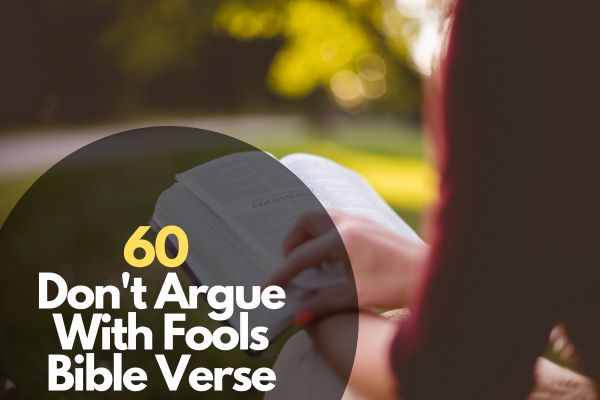 60 Don't Argue With Fools Bible Verse