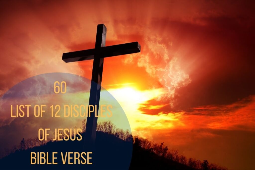 List Of 12 Disciples Of Jesus Bible Verse (ultimate Guide)