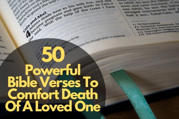 Bible Verses To Comfort Death Of A Loved One