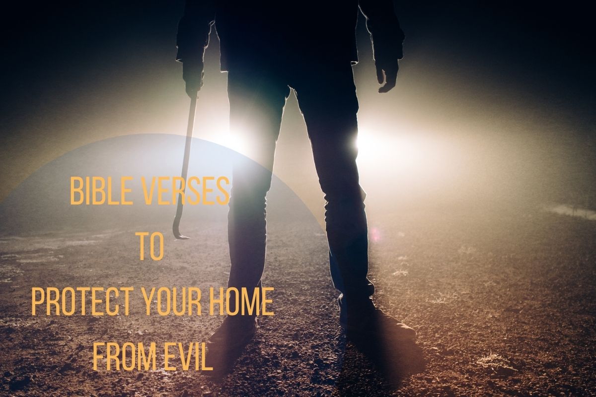 Bible Verses To Protect Your Home From Evil