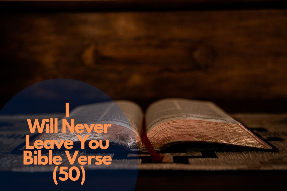 I Will Never Leave You Bible Verse (50)