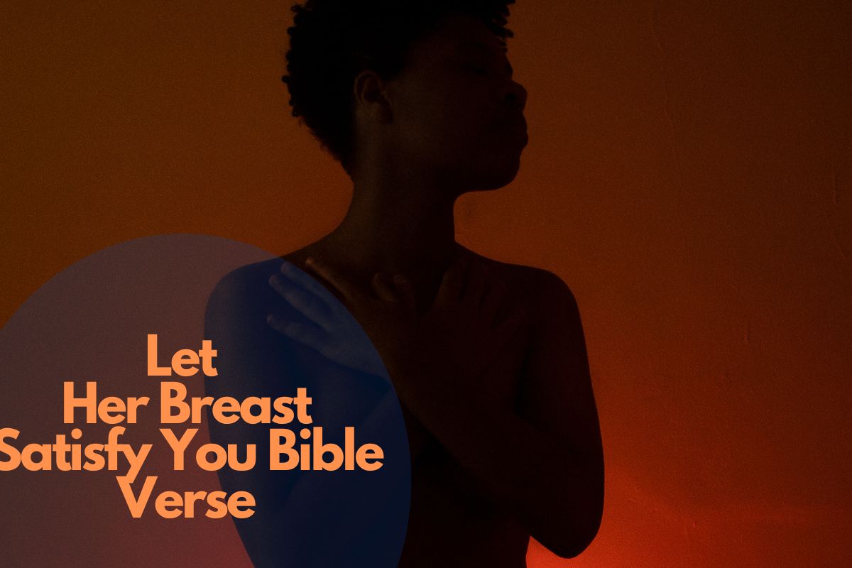 Let Her Breast Satisfy You Bible Verse