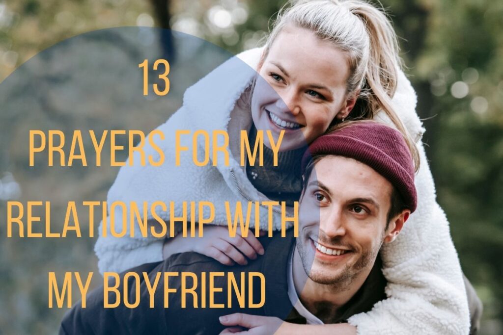 13 Powerful Prayers For My Relationship With My Boyfriend