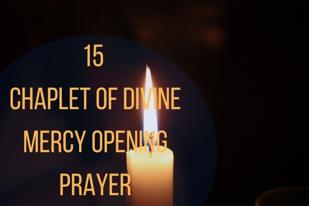 15 Powerful Best Chaplet Of Divine Mercy Opening Prayer – Bible Verses ...