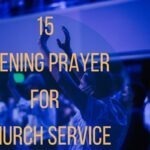 15 Opening Prayer For Church Service