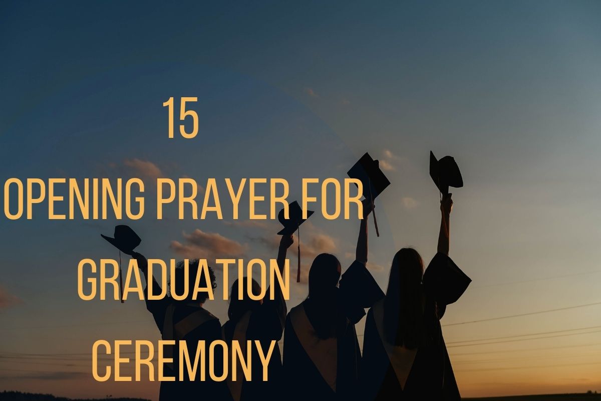 15 Impactful Opening Prayer For Graduation Ceremony